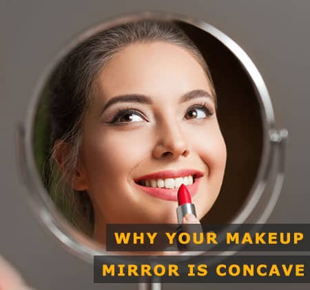 Featured Image of Why Your Makeup Mirror is Concave Featured Image of Why Your Makeup Mirror is Concave